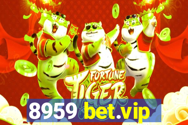 8959 bet.vip